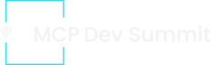 MCP Dev Summit
